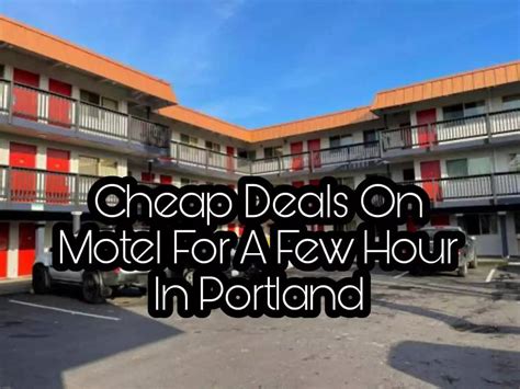 motels for a few hours.